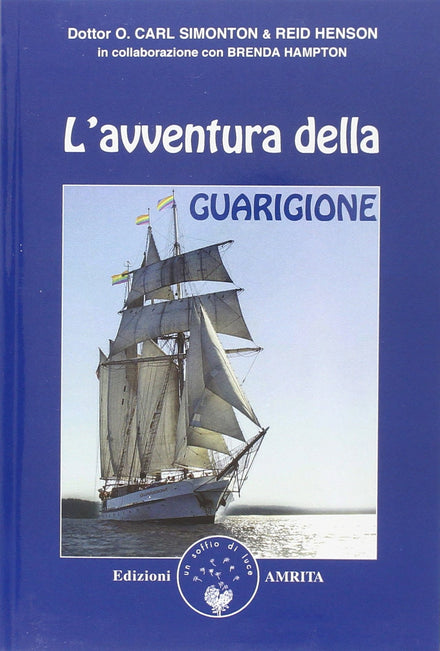 La aventura de la sanación de Carl Simonton & Reid Henson