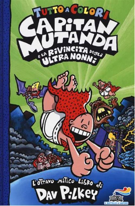 CAPITAN MUTANDA E LA RIVINCITA DEGLI ULTRANONNI
