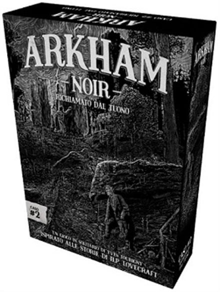 ARKHAM NOIR - CASO 2: RICHIAMATO DAL TUONO