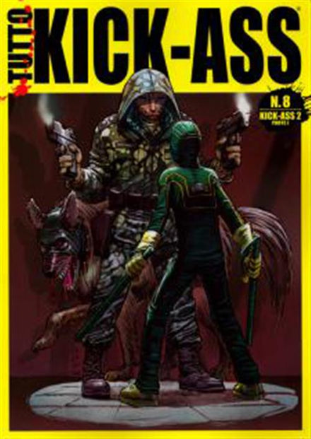 Todo Kick-Ass 8 - Kick-Ass 2 Parte I