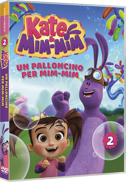 Kate & Mim - Mim: Un Palloncino Per Mim - Mim